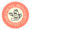Retail Media Breakfast Club